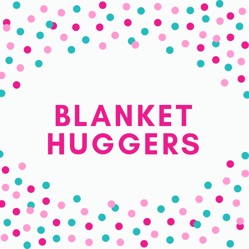 Blanket Huggers